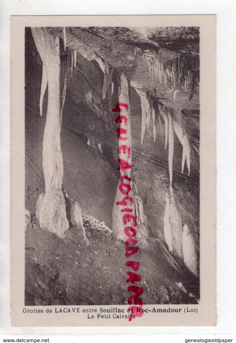 46- LACAVE - GROTTES - LE PETIT CALVAIRE   - LOT QUERCY - Lacave