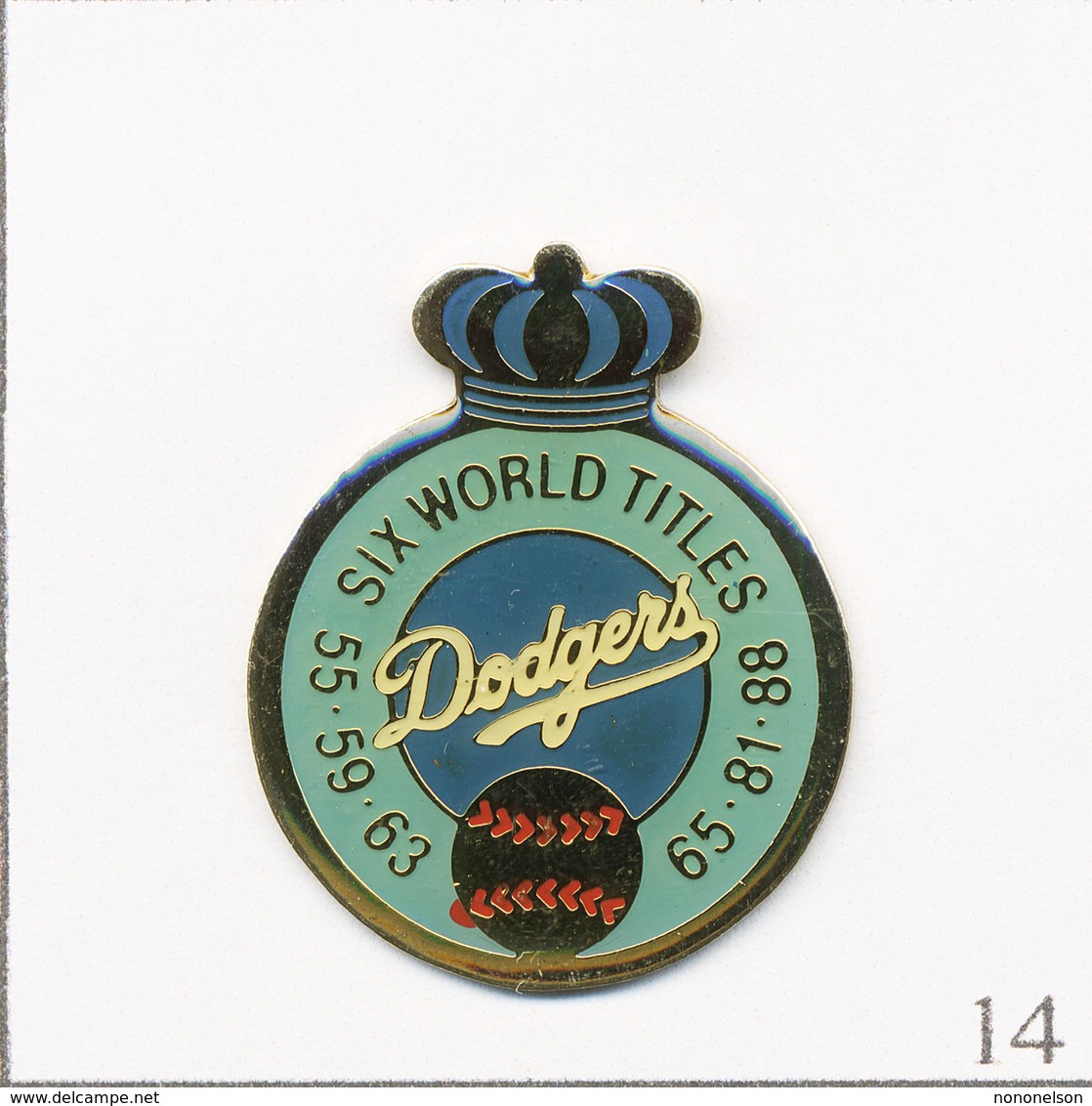 PIN'S Sport - Baseball / Dodgers De Los Angeles (Californie, USA) - 6 Fois Champ. Du Monde. Epoxy. T690-14 - Baseball