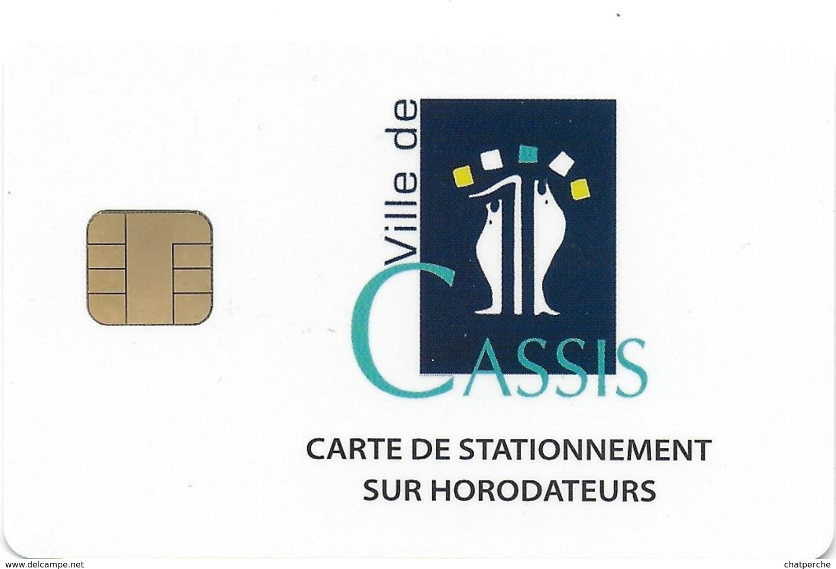 CARTE DE STATIONNEMENT CHIP CAR CARTE A PUCE CASSIS  06 ALPES-MARITIMES - Scontrini Di Parcheggio