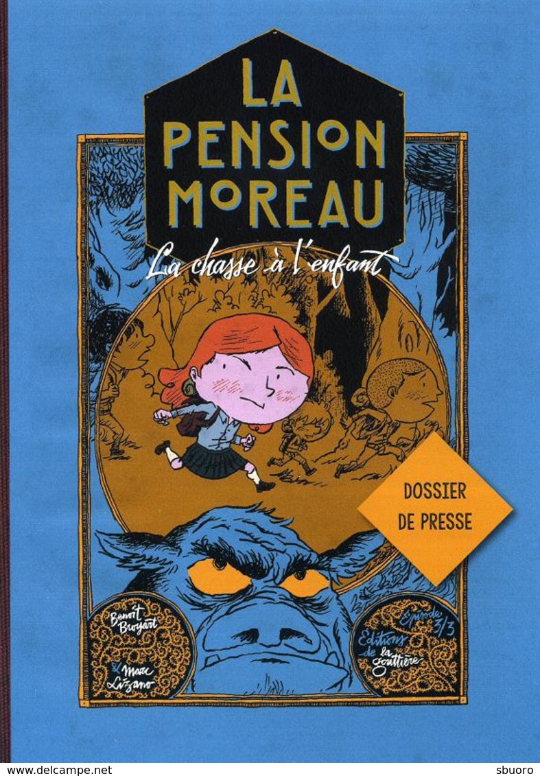 Dossier De Presse - La Pension Moreau T3 - Benoît Broyart, Marc Lizano - Editions De La Gouttière - Dossiers De Presse