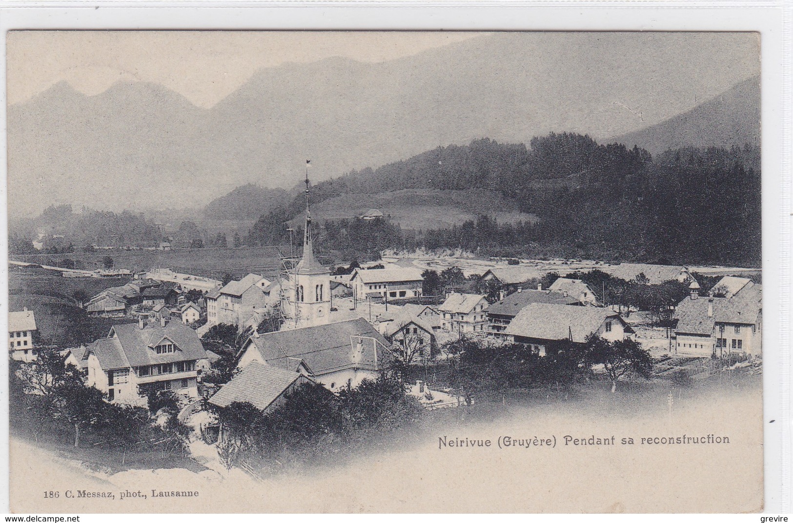 Neirivue, Pendant Sa Reconstruction Suite à L'incendie De 1904 - Neirivue