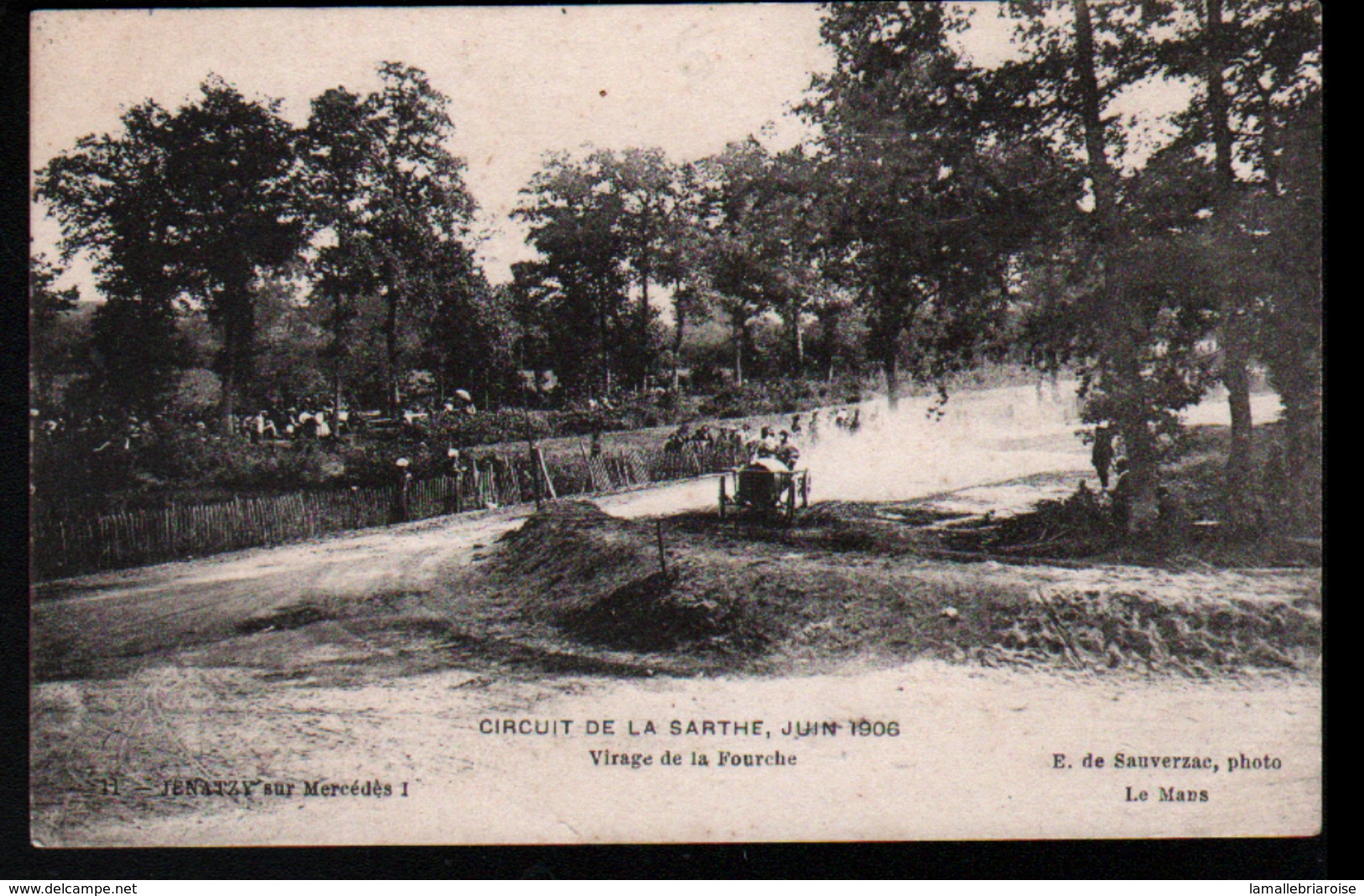 72, Circuit De La Sarthe Juin 1906, Virage De La Fourche, Jenatzy Sur Mercedes - Autres & Non Classés