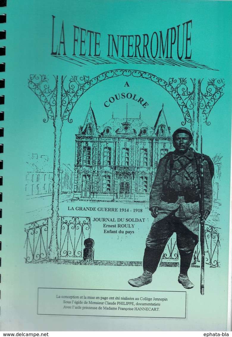 Cousolre. La Grande Guerre 1914-1918 - Picardie - Nord-Pas-de-Calais