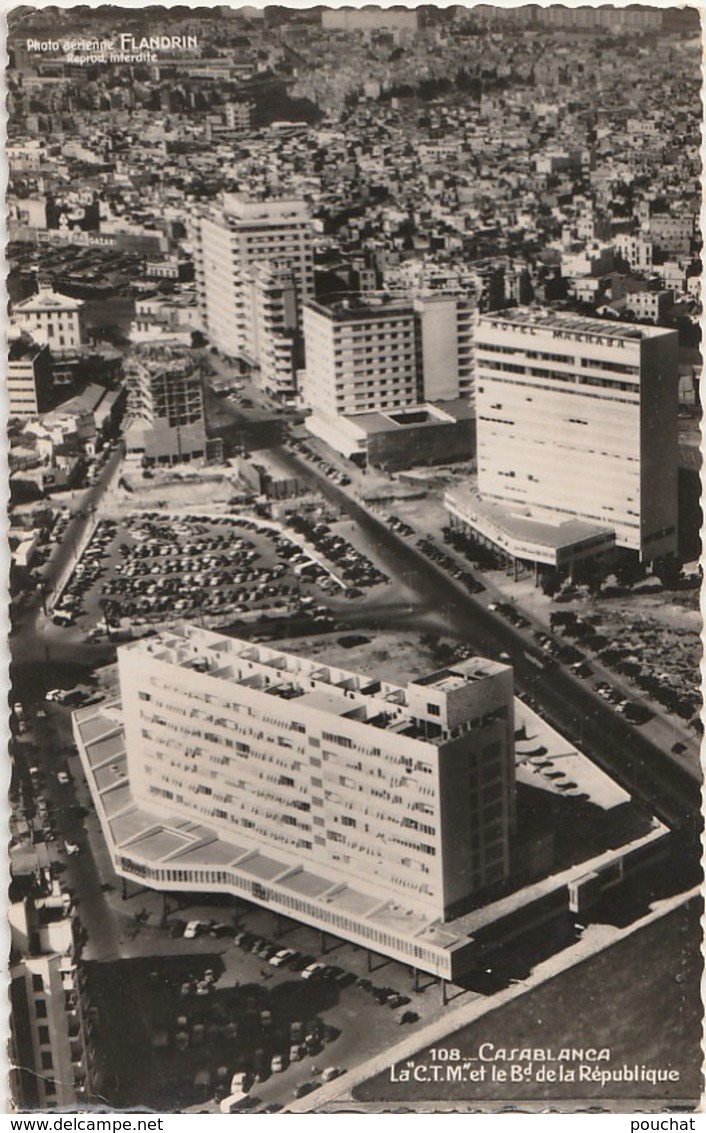 T25- CASABLANCA (MAROC) LA "C.T.M." ET LE BOULEVARD DE LA REPUBLIQUE - VUE AERIENNE - (2 SCANS) - Casablanca