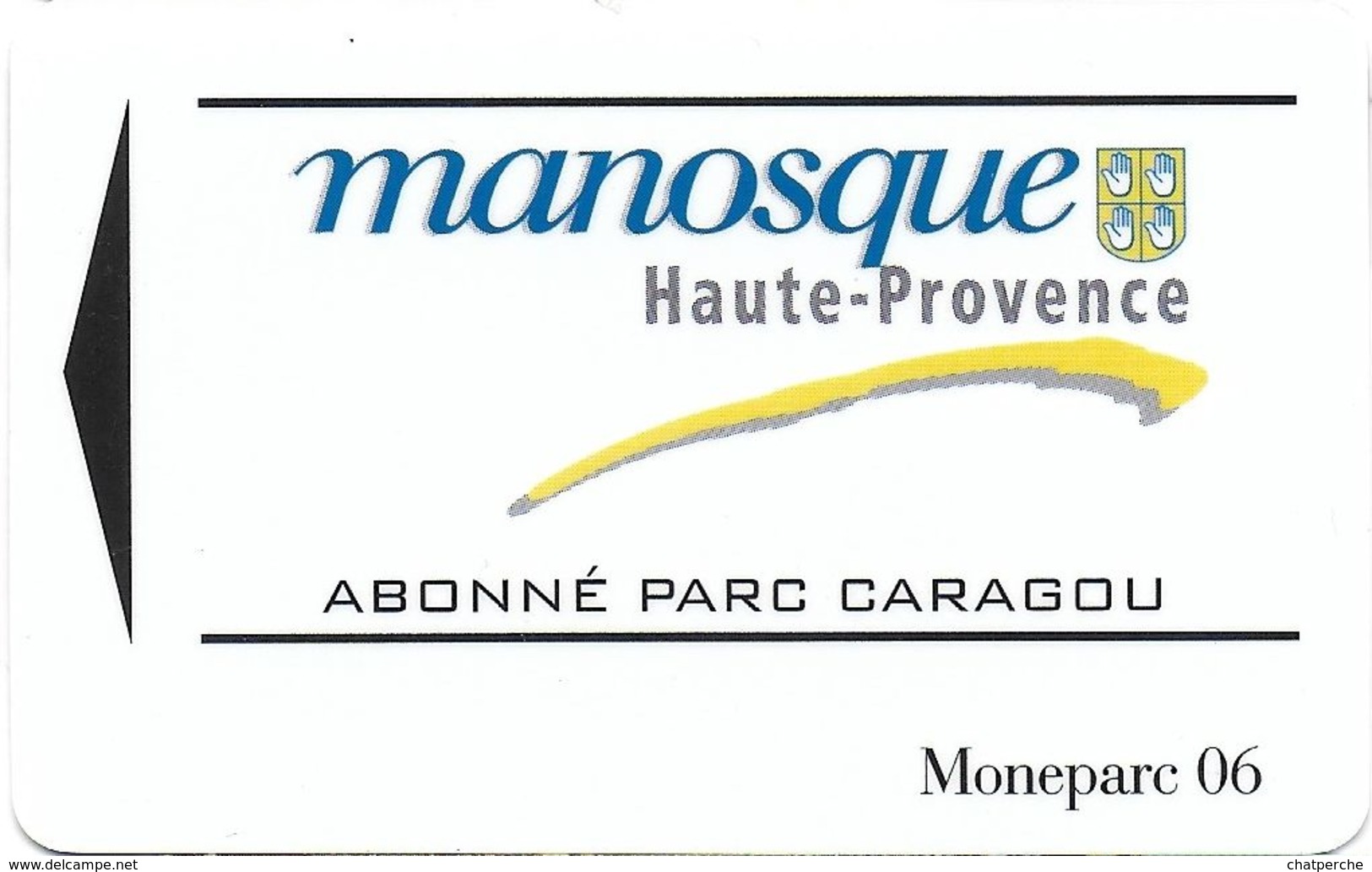 CARTE DE STATIONNEMENT BANDE MAGNÉTIQUE VILLE DE MANOSQUE 04 ALPES DE HAUTE PROVENCE  PAR CARAGOU - Scontrini Di Parcheggio