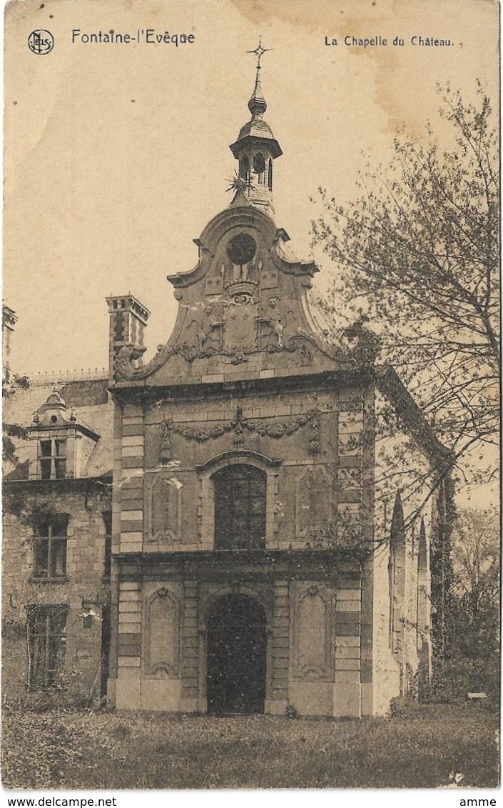 Fontaine-l'Evêque   *  La Chapelle Du Chateau - Fontaine-l'Evêque