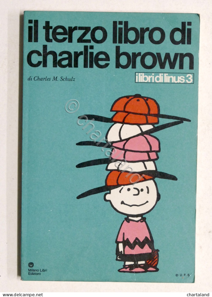 Fumetti - Schulz - Il Terzo Libro Di Charlie Brown - Ed. 1971 Milano Libri - Altri & Non Classificati