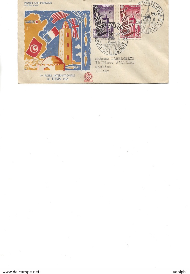 TUNISIE -LETTRE FDC AFFRANCHIE N° 363 ET 364 OBLITERATION ILLUSTREE FOIRE INTERNATIONALE DE TUNISIE-1953 - Lettres & Documents