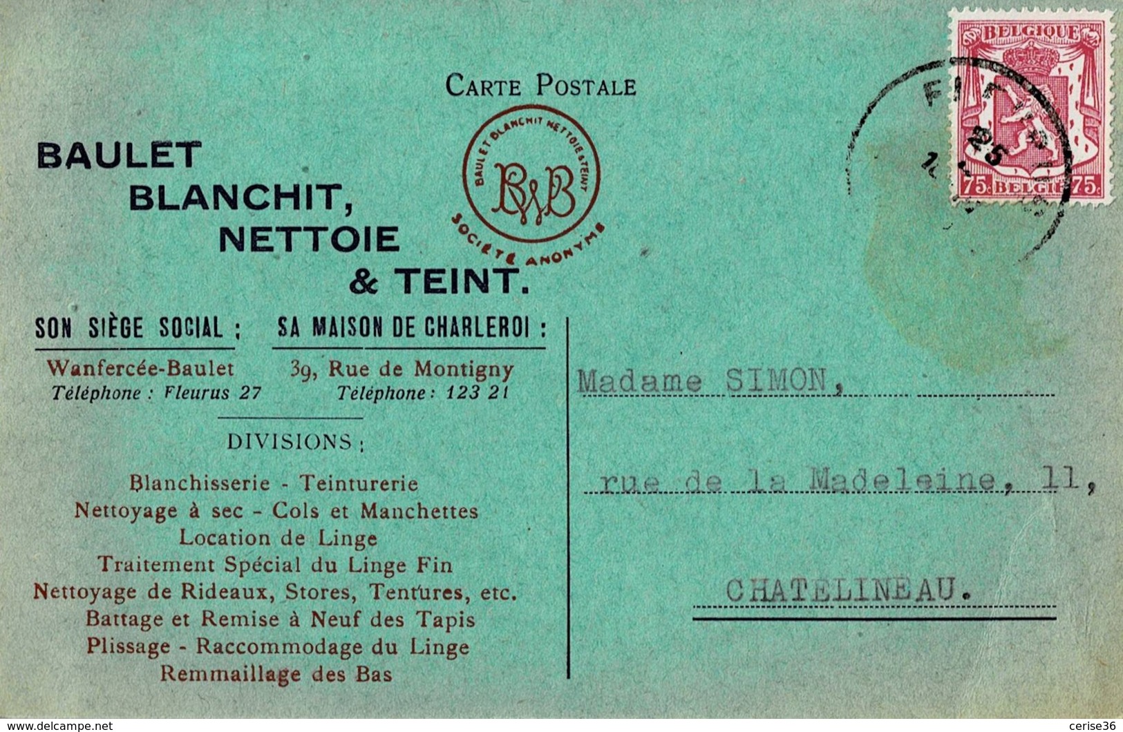 Carte Postale Avec Publicité Circulée En 1946 Baulet Blanchit-Nettoie-et Teint à Wanfercée-Baulet - Fleurus