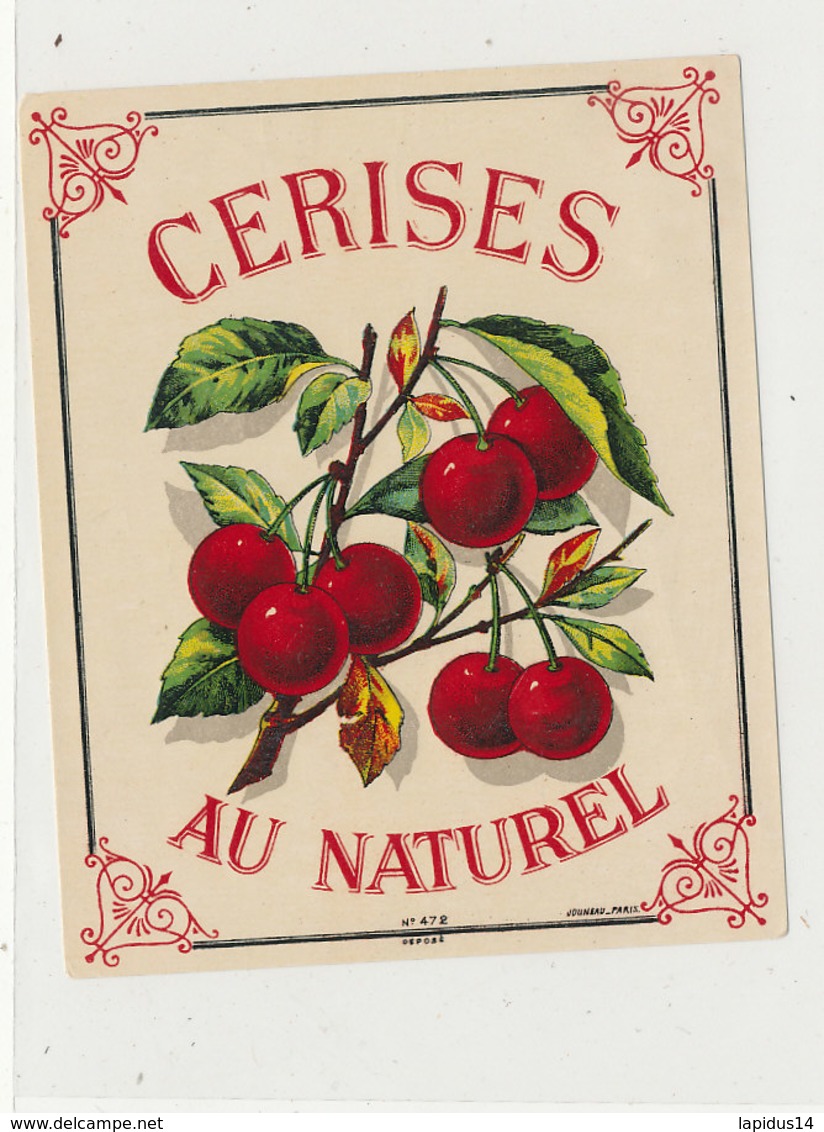 AN 794  / ETIQUETTE  - CERISES  AU NATUREL     N° 472 - Fruits Et Légumes