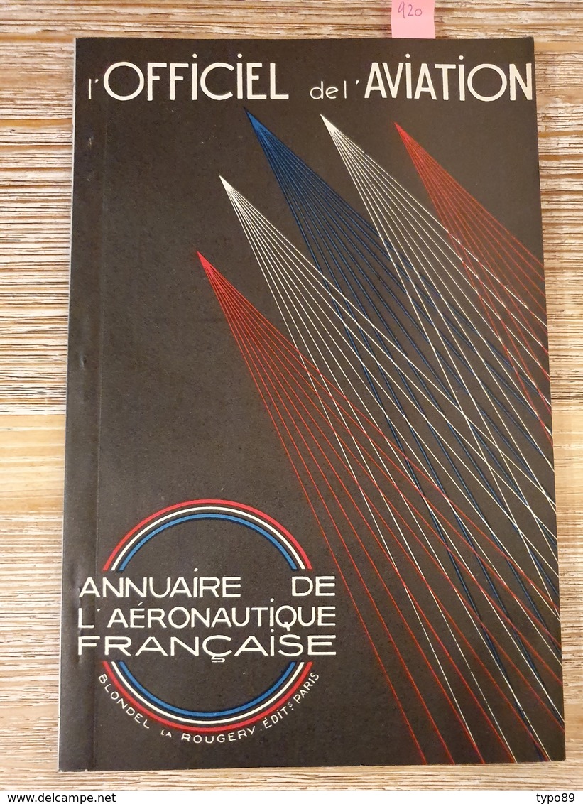 920 - L'OFFICIEL DE L' AVIATION - Annuaire De L'Aéronautique Française - 1ère EDITION - Avion