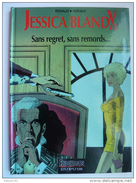 Jessica Blandy, Sans Regret, Sans Remords ,  En TTBE - Jessica Blandy