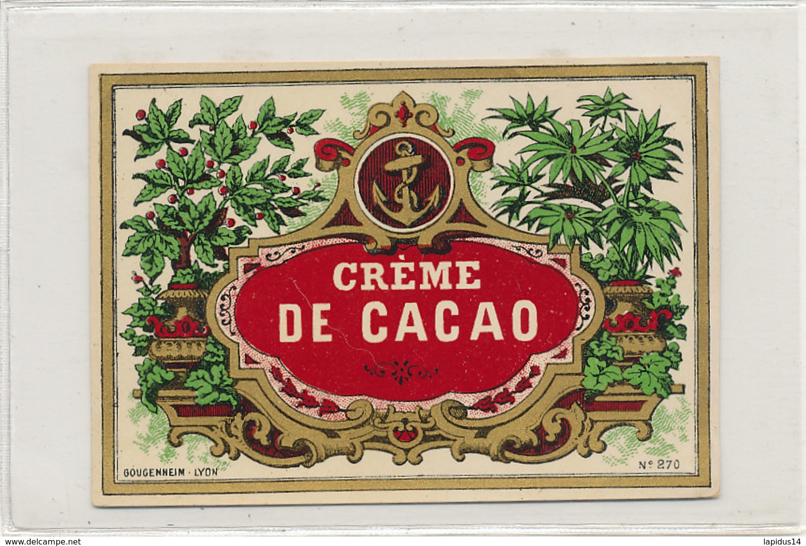 AN 825  / ETIQUETTE  - CREME DE CACAO N° 270 - Fruits Et Légumes