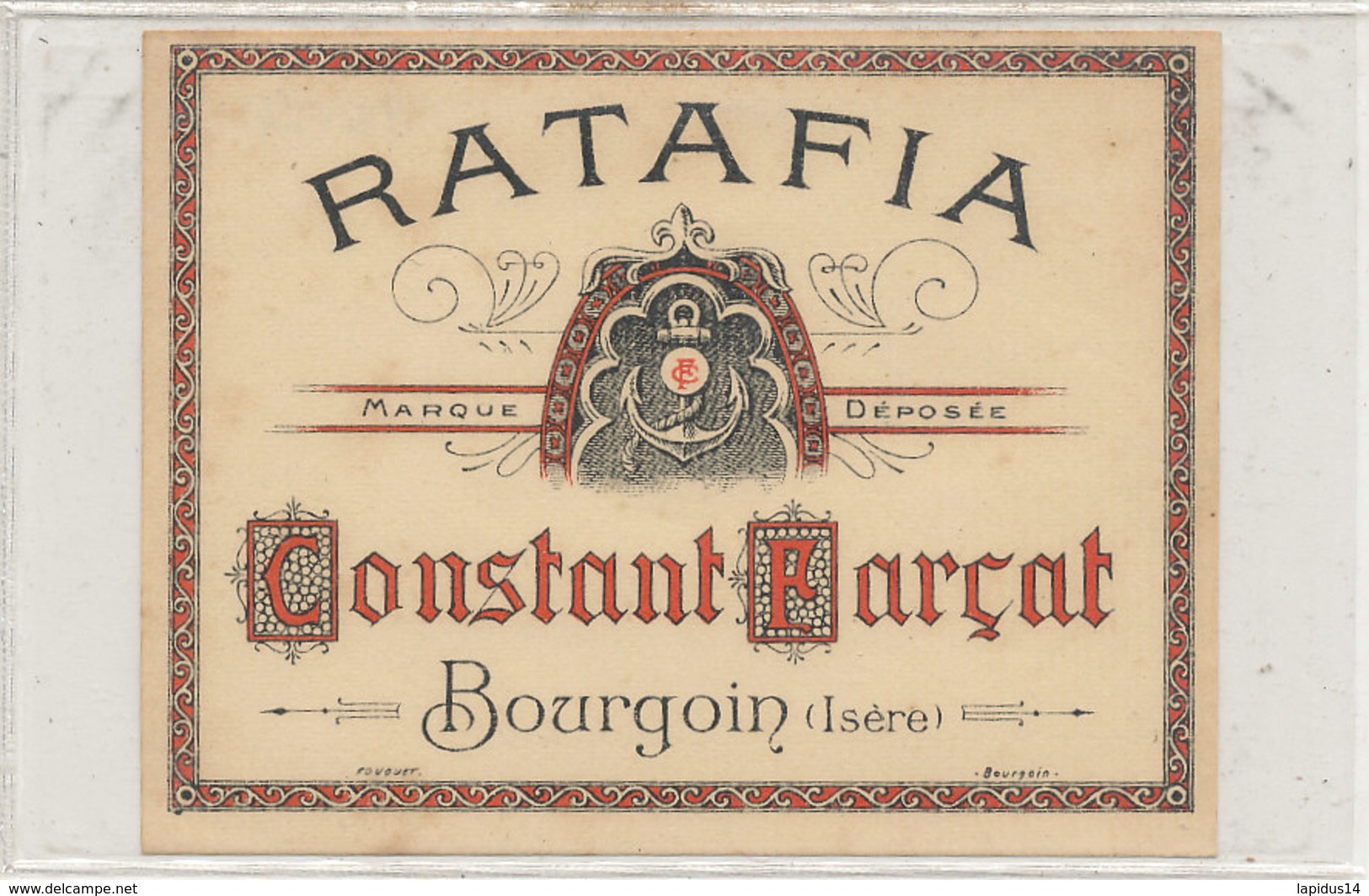 AN 854  / ETIQUETTE  - RATAFIA   CONSTANT FORCAT  BOURGOIN ISERE - Autres & Non Classés