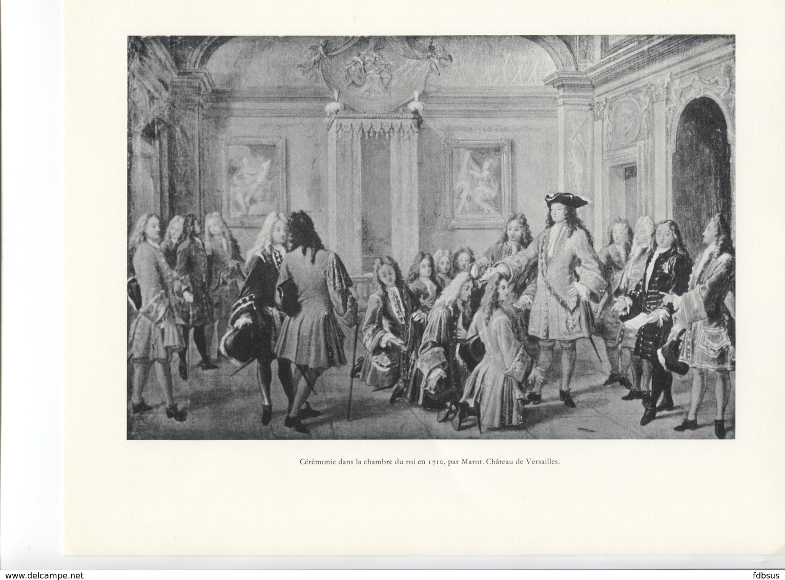 GRANDES FIGURES DE FRANCE - Cérémonie Dans La Chambre Du Roi En 1710, Par Marot, Chateau De Versailles - Histoire