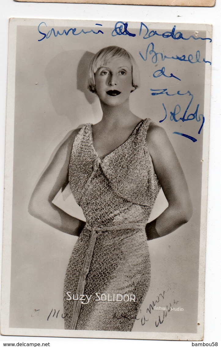 AUTOGRAPHE * DEDICACE * SUZY SOLIDOR * 1900-1983 * Chanteuse * Actrice * Romancière - Artistes