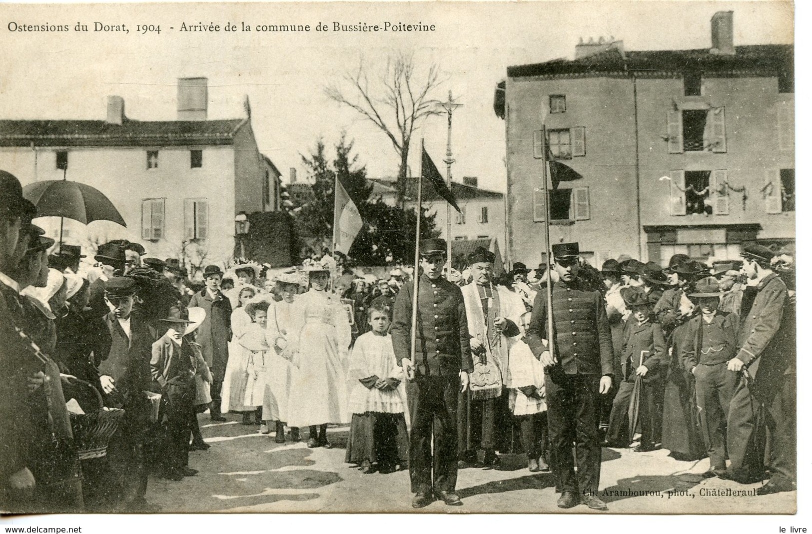 1678. CPA 87 LE DORAT. OSTENTION 1904. ARRIVEE DE LA COMMUNE DE BUSSIERE-POITEVINE - Le Dorat