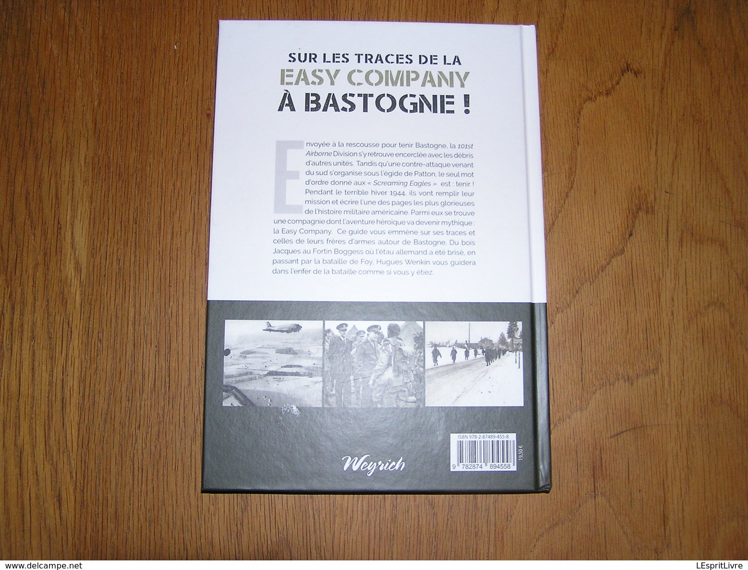 SUR LES TRACES DE LA EASY COMPANY à BASTOGNE Guerre 40 45 Bataille des Ardennes US ARMY 101 82 Airborne 506 Th PIR