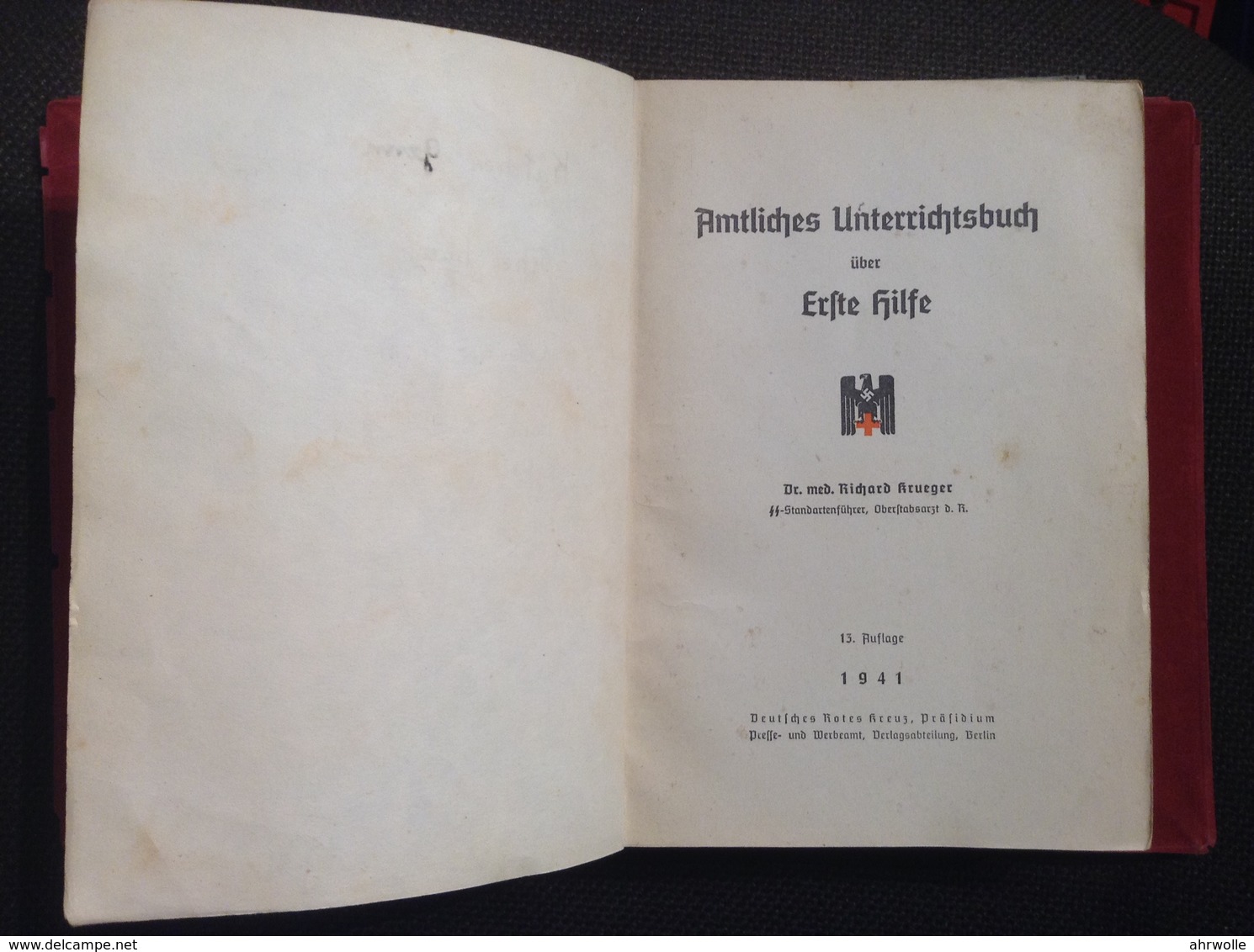 Buch WW2 Amtliches Unterrichtsbuch über Erste Hilfe DRK Berlin 1941 Dr.med. Richard Krueger SS Standartenführer - Deutsch