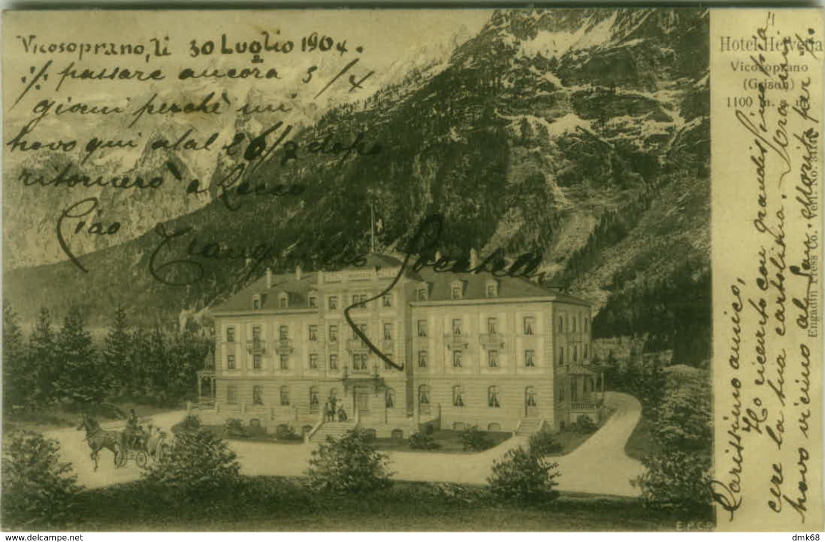 SWITZERLAND - VICOSOPRANO - HOTEL HELVETIA - EDIT ENGADIN PRESS CO. - MAILED TO ITALY 1904 (7010) - Vicosoprano