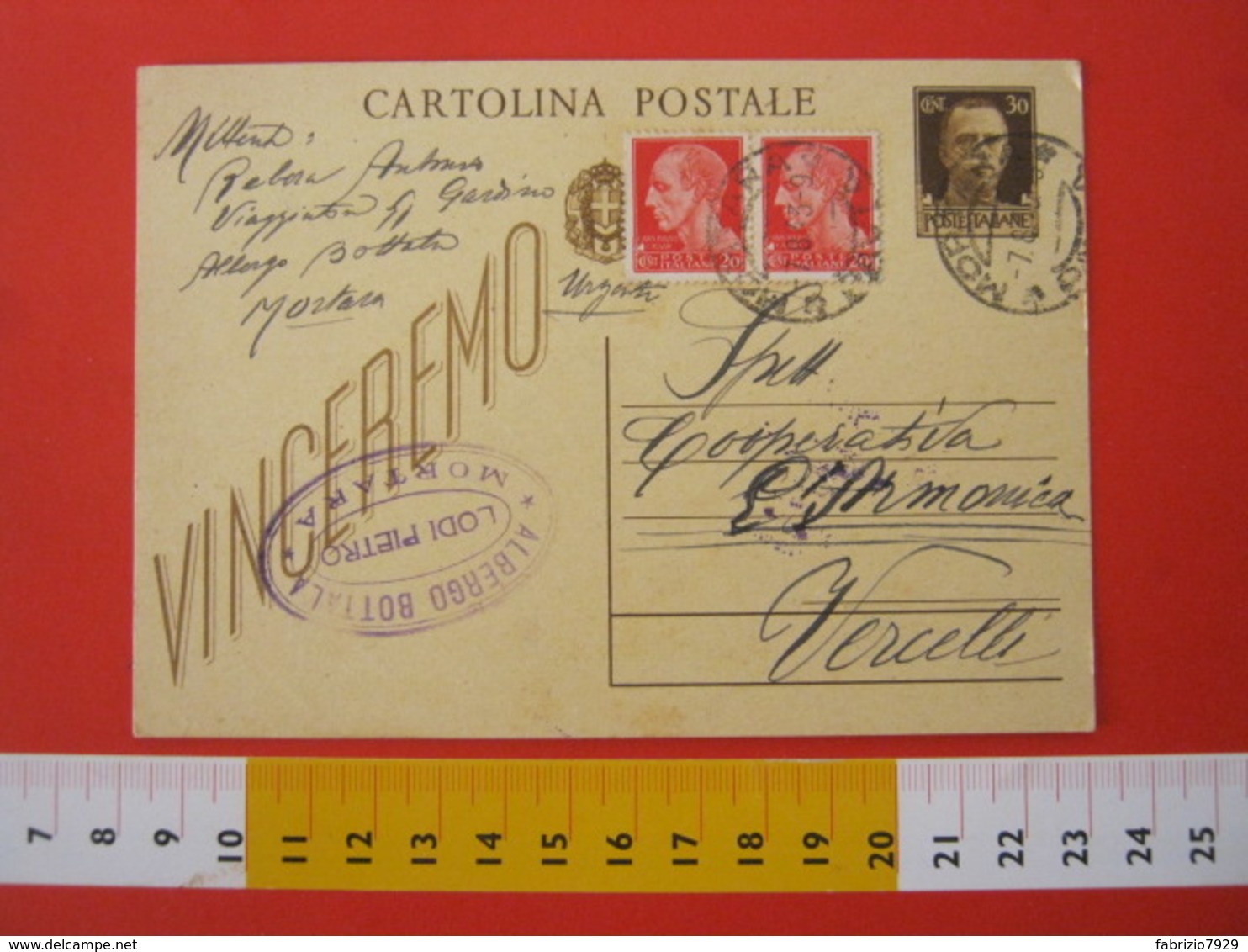 PC.3 ITALIA REGNO CARTOLINA POSTALE 1942 VINCEREMO 30 CENT + FR 40 Cent DA MORTARA PAVIA 1943 7/8 Timbro ALBERGO HOTEL - Interi Postali