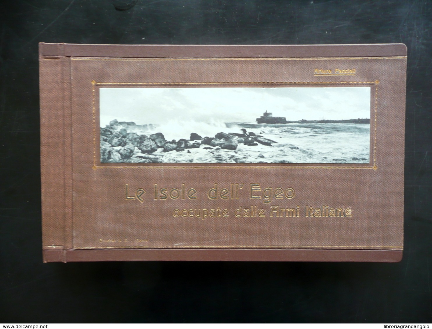 Le Isole Dell'Egeo Occupate Dalle Armi Italiane Brunner Como 1913 Grecia Raro - Non Classificati