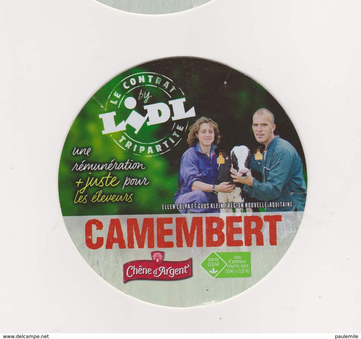 ETIQUETTE DE CAMEMBERT CHENE D ARGENT / LIDL FAB. DANS LA CREUSE - Cheese