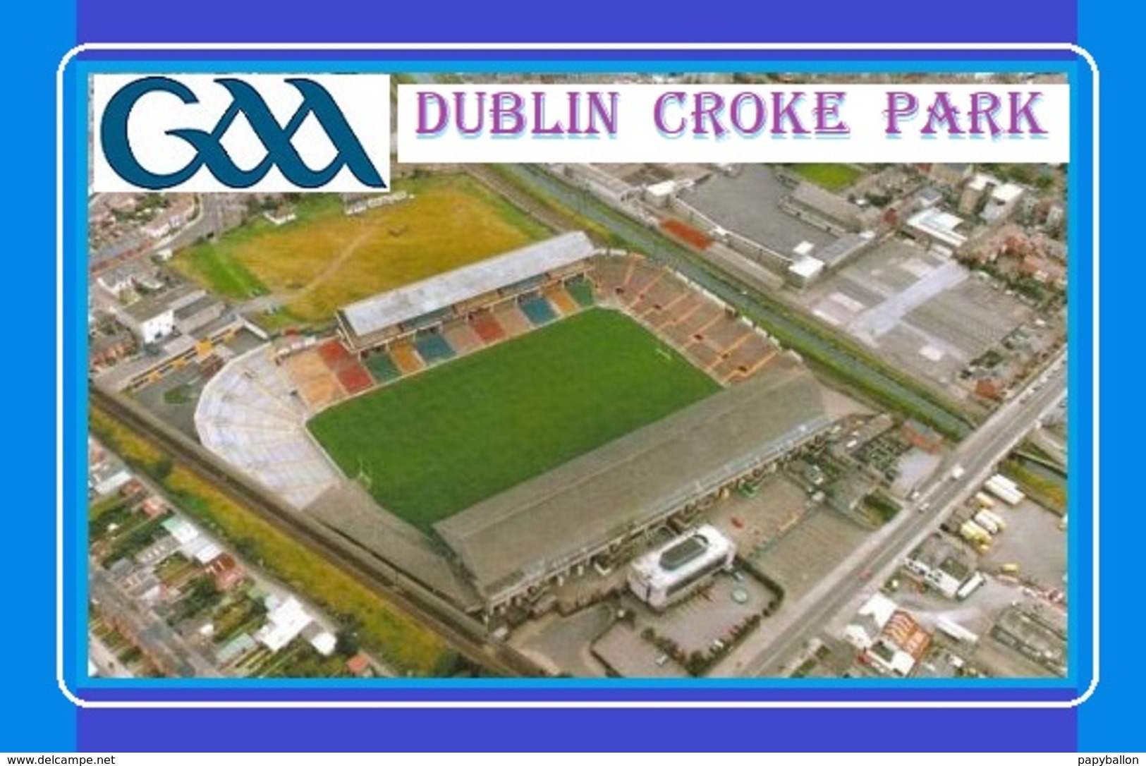 CP.STADE DE FOOTBAL. DUBLIN   IRLANDE  CROKE  PARK    # D.M 004 - Soccer