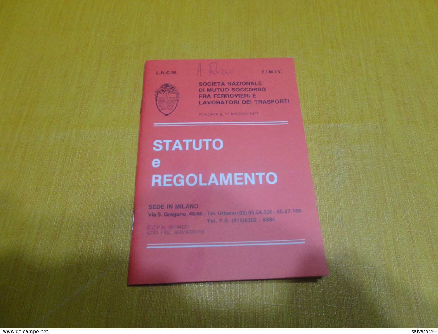 STATUTO E REGOLAMENTO DOCIETA' NAZ-DI MUTUO SOCCORSO FRA FERROVIERI E LAVORATORI DEI TRASPORTI-1981 - Chemin De Fer