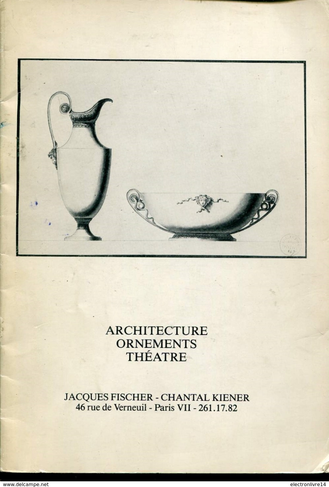 Catalogue  Jacques Fischer & Chantal Kiener  Architecture Ornements Theatre - Andere & Zonder Classificatie