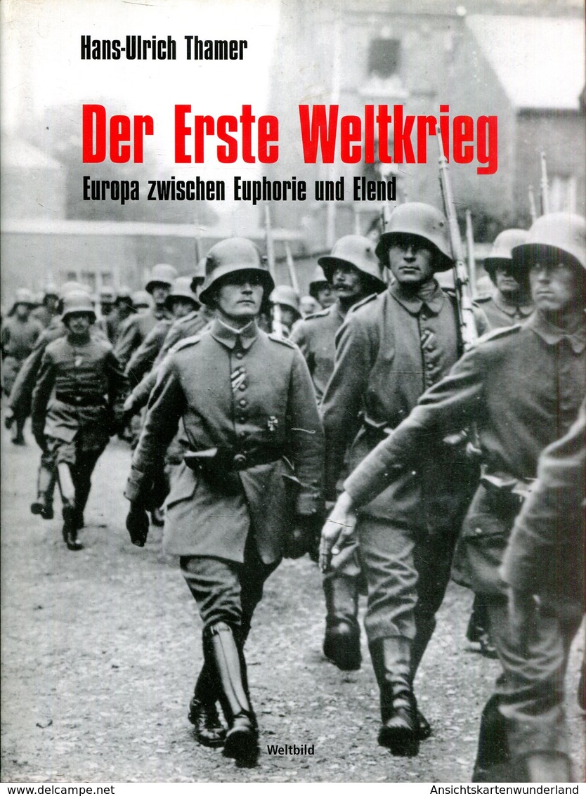 Der Erste Weltkrieg - Europa Zwischen Euphorie Und Elend - Tedesco