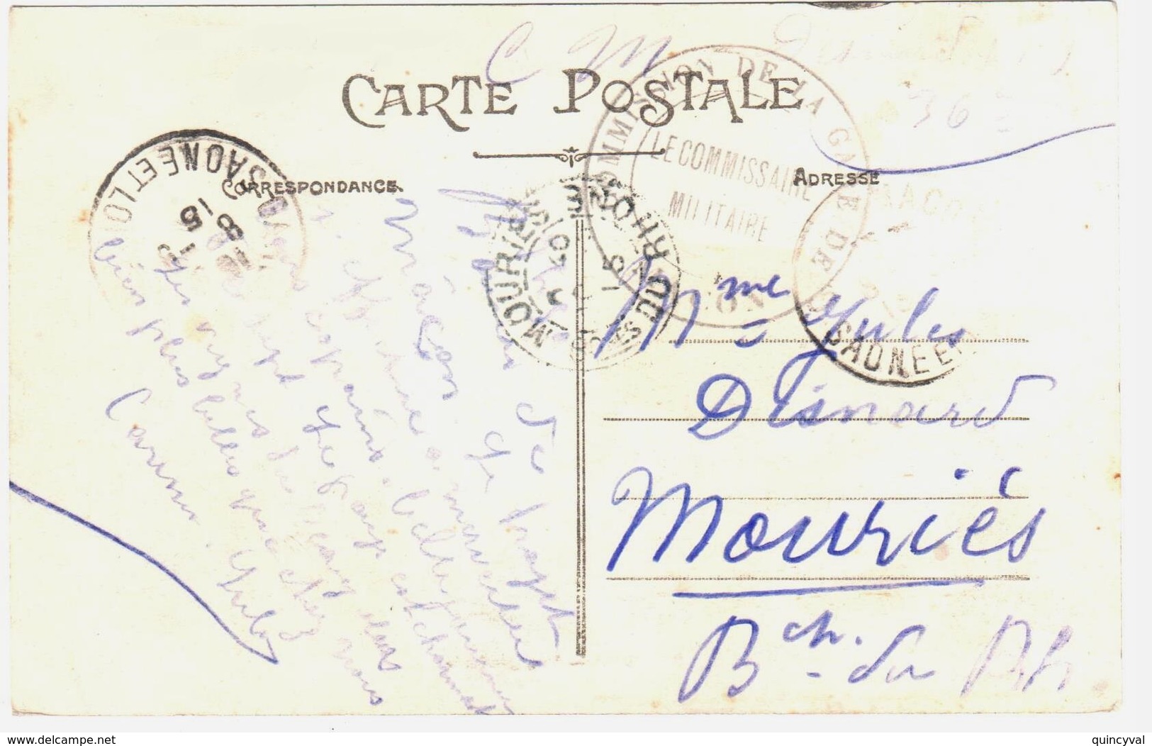MACON Saône Et Loire Carte Postale En Franchise Militaire COMMISSION GARE DE MACON Dest Mouriés B D R Ob 8 9 1915 - Guerra De 1914-18
