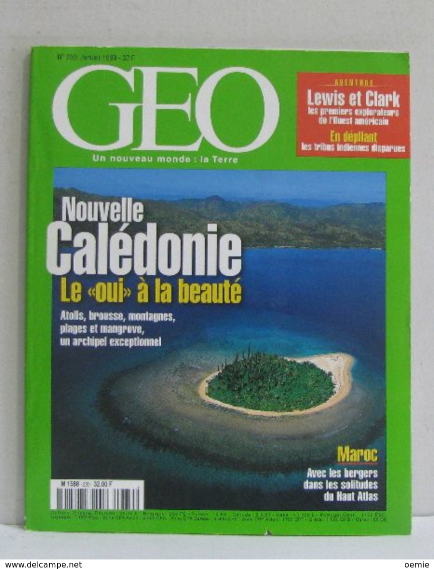 MAGAZINE GEO  N   239 Nouvelle Caladonie Le Oui A La Beauté   Janvier 1999 - Tourism & Regions