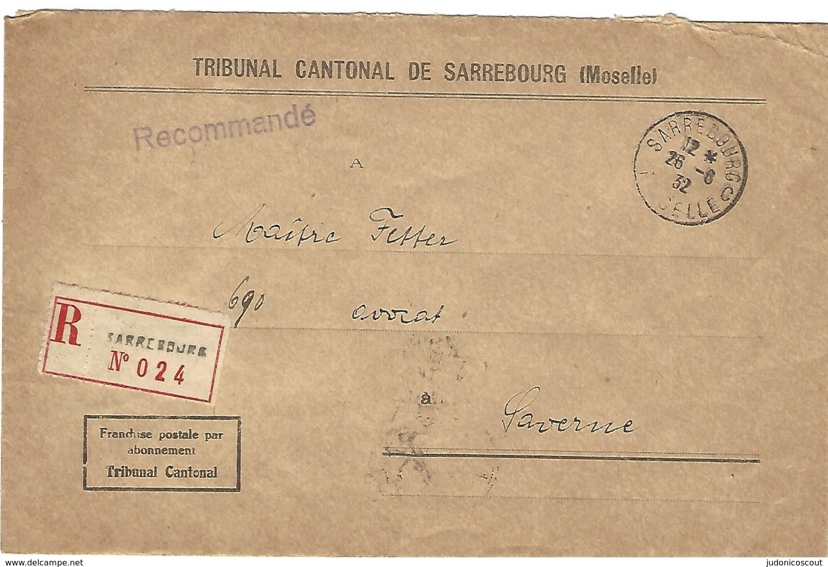 Lettre Recommandée, Tribunal Cantonal, SARREBOURG C MOSELLE En Franchise 26.6.1932 (LR024) - 1921-1960: Période Moderne