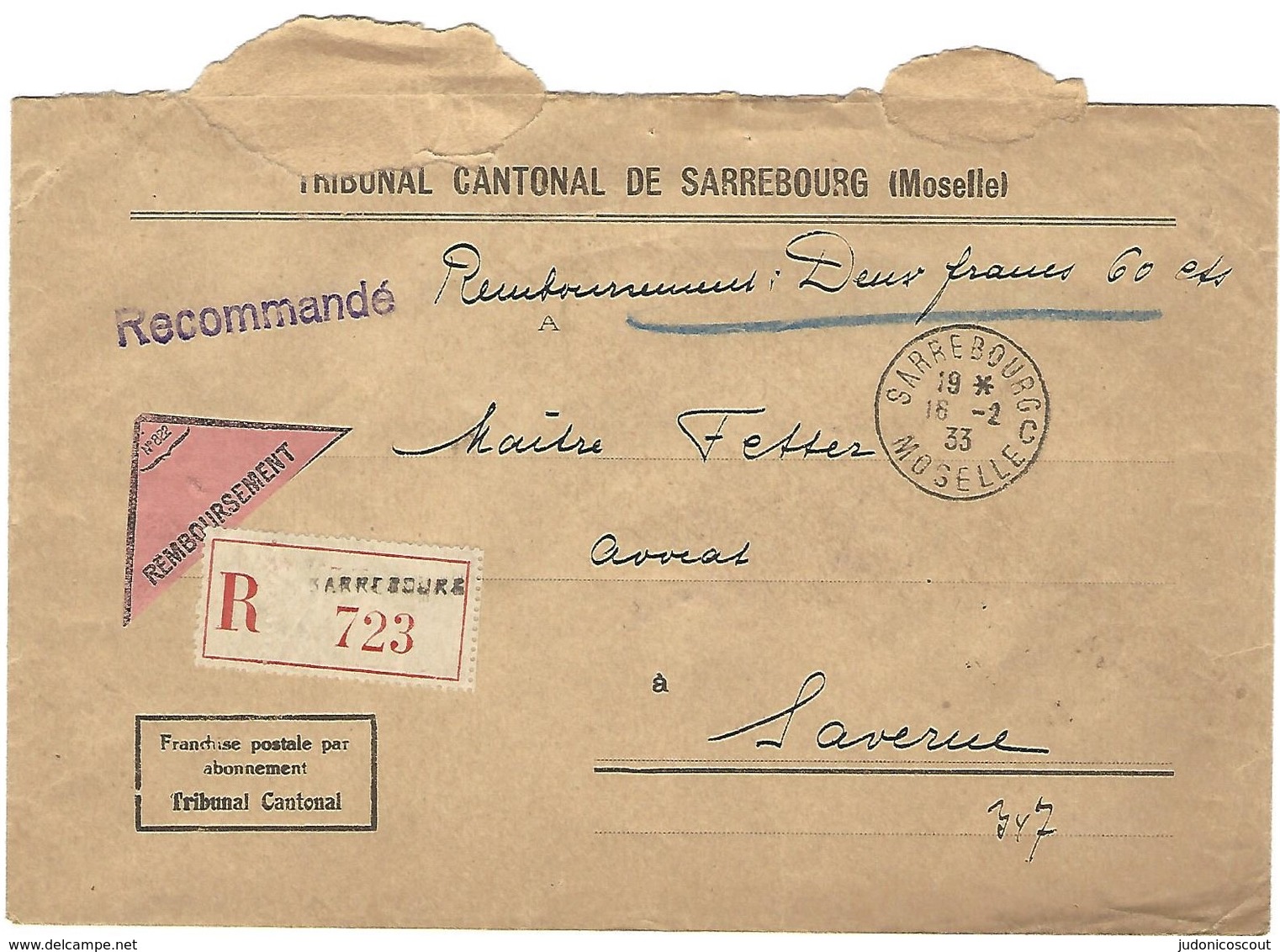 Lettre Recommandée, Contre Remboursement, Tribunal Cantonal, SARREBOURG C MOSELLE En Franchise 16.2.1933 (LR723) - 1921-1960: Période Moderne