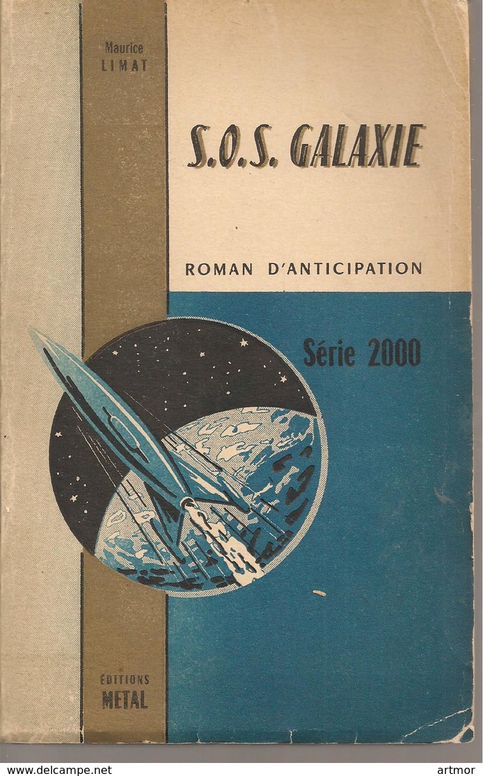 M  LIMAT - S.O.S GALAXIE - METAL -SERIE 2000 - 1955 - Libri Ante 1950