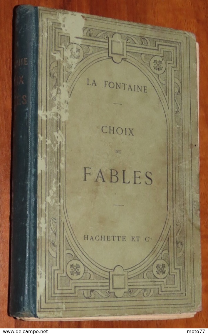 Livre LES FABLES DE LA FONTAINE - 1898 - Edition Hachette / 25 - Auteurs Français