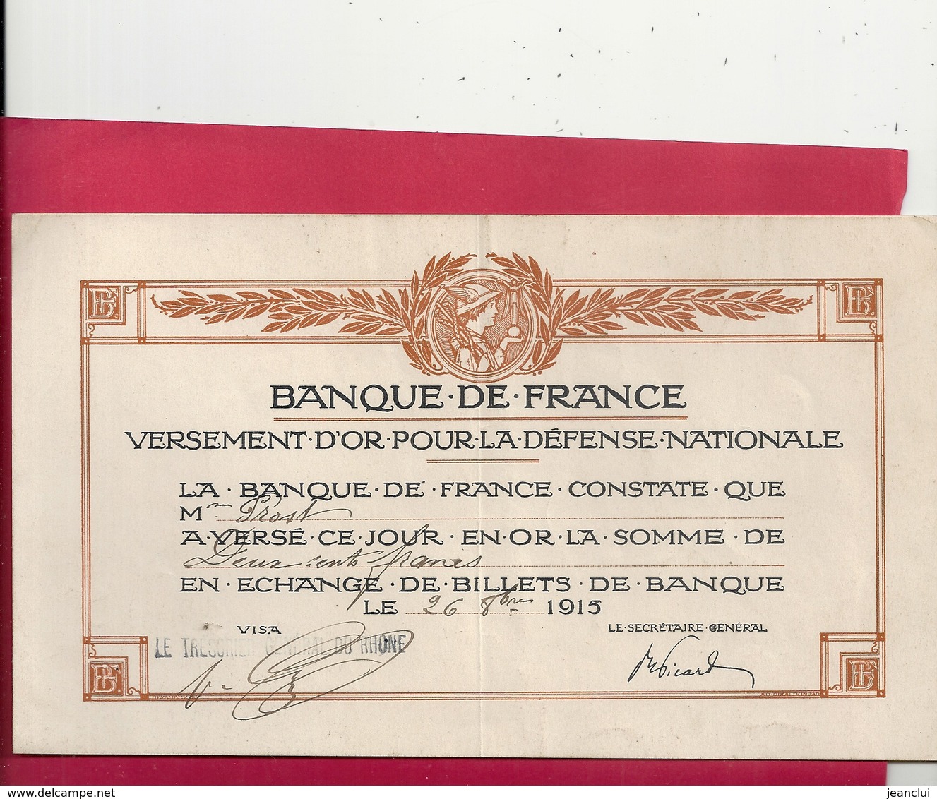 BANQUE DE FRANCE - VERSEMENT D OR POUR LA DEFENSE NATIONALE . Mr PROST A VERSE 200 Frs LE 26 8bre 1915 - Documents