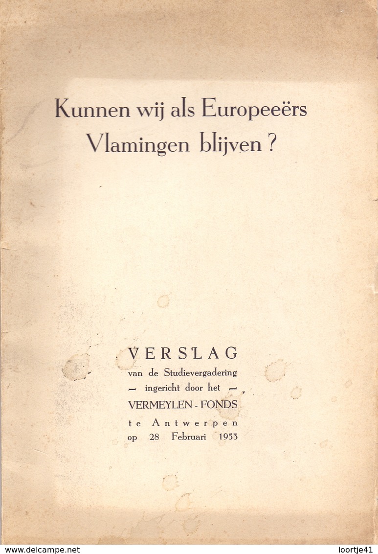 Brochure Tijdschrift - Verslag - Vermeylen Fonds Antwerpen 1953 - Kunnen Wij Als Europeeërs Vlamingen Blijven ? - Histoire