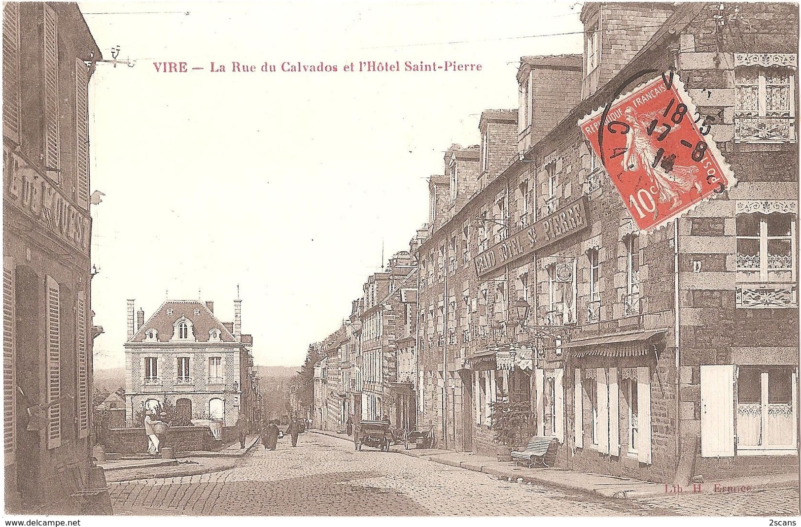 Dépt 14 - VIRE - La Rue Du Calvados Et L'Hôtel Saint-Pierre - (Éditeur : Lib. H. Ermice) - CAFÉ DE L'OUEST - Vire