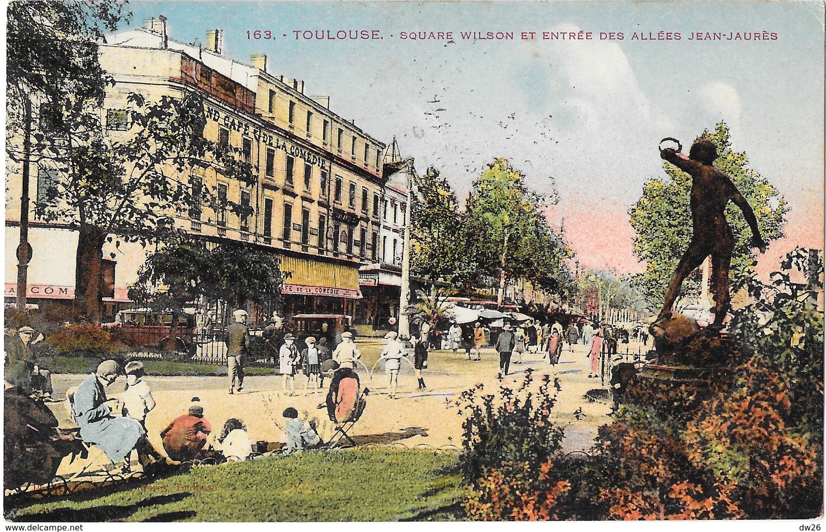 Toulouse - Square Wilson Et Entrée Des Allées Jean-Jaurès - Edition Labouche Frères, Carte L.F. Colorisée N° 163 - Toulouse