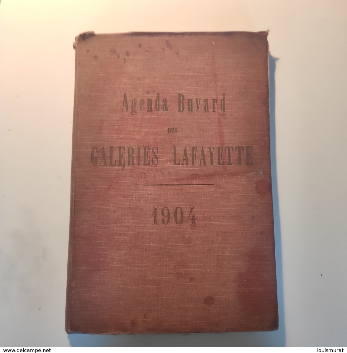 Agenda Buvard Des Galeries Lafayettes - 1904 - Nombreuses Illustrations Et Publicités - Non Annoté - Grand Format : 1901-20