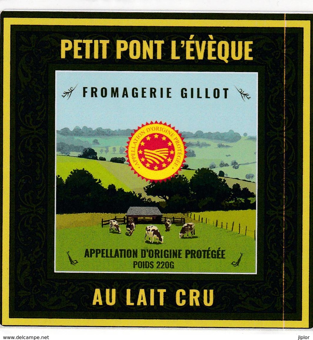 ETIQUETTE FROMAGE PETIT PONT L'EVEQUE -   AOP  GILLOT -   Fab En Normandie ORNE 61 - Kaas