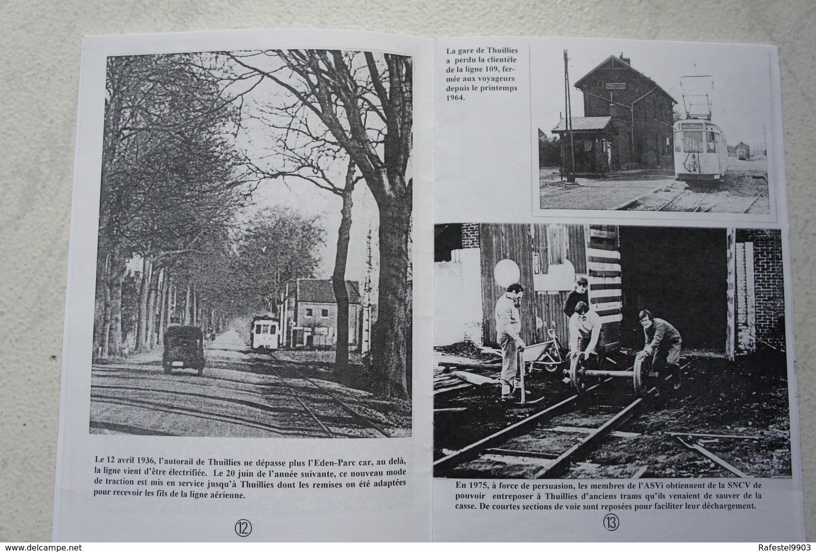 Livre THUILLIES Région Thuin Berzée Beaumont Un Siècle D'histoire Vicinale 24 TRAM Vicinal Tramway - Autres & Non Classés