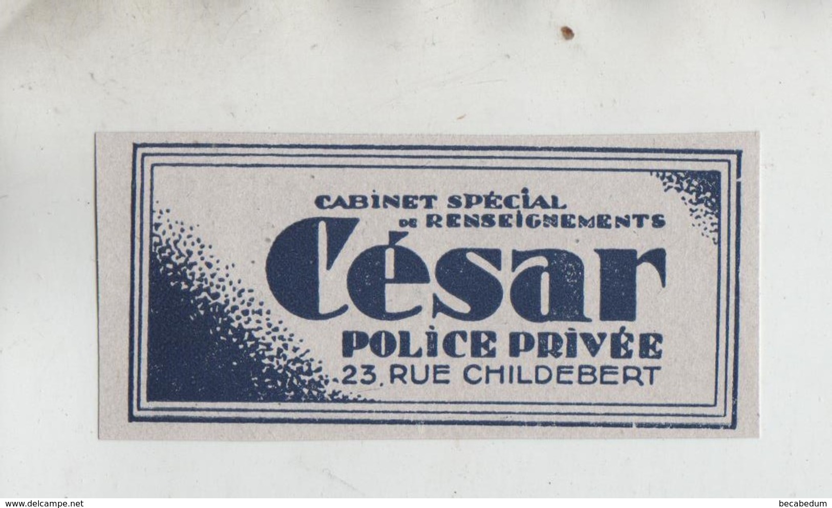 César Cabinet Spécial De Renseignements Police Privée Lyon - Advertising