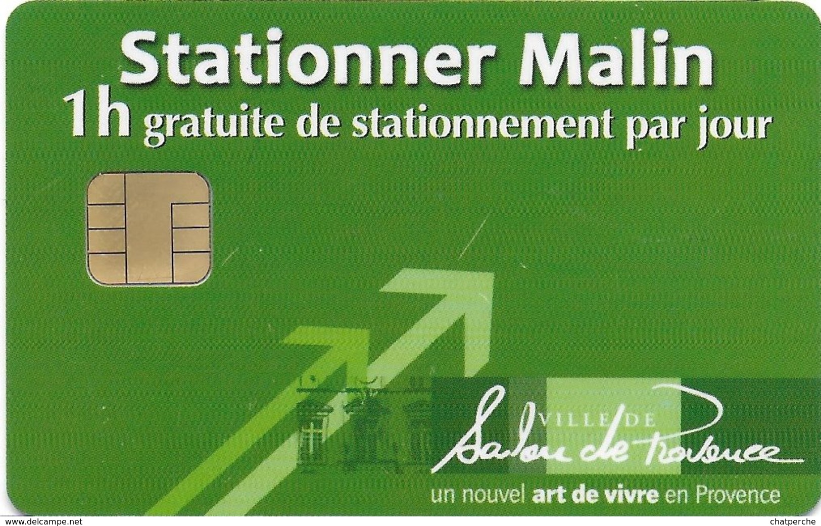 CARTE DE STATIONNEMENT A PUCE CHIP CARD SALON DE PROVENCE 13 BOUCHES DU RHONE  STATIONNER MALIN - Scontrini Di Parcheggio