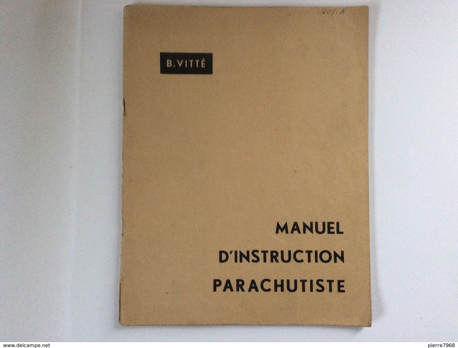 Manuel D'instruction Parachutiste - Bernard Vitté - 1961 - Sport