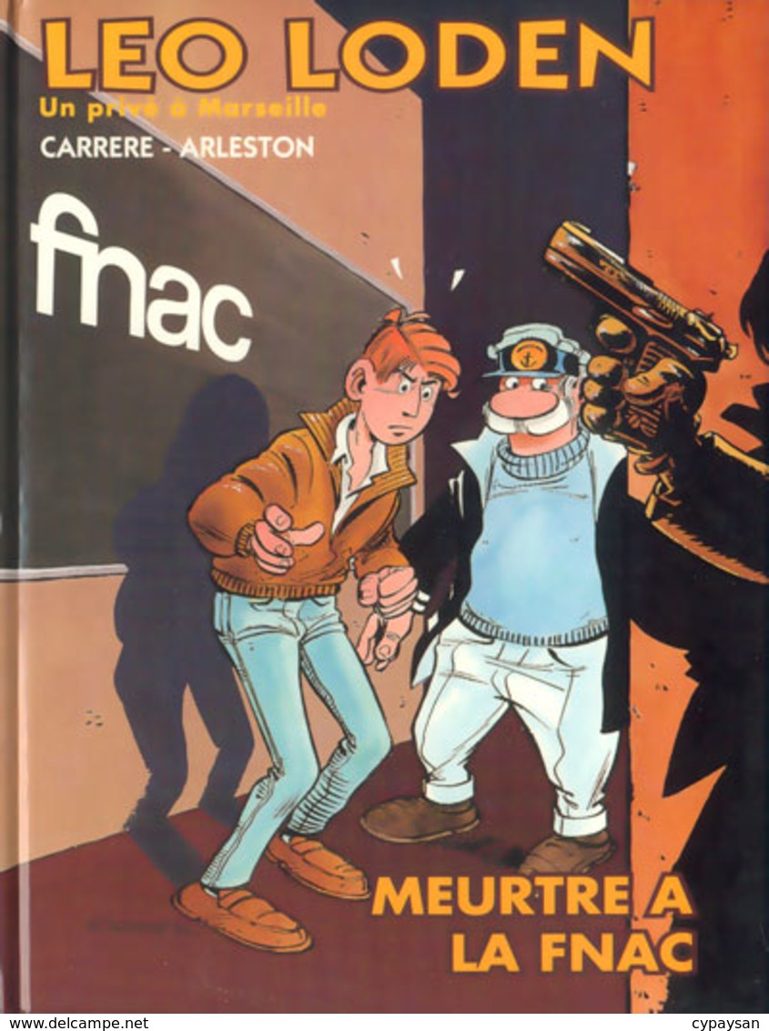 Leo Loden HS 1 Meurtre à La FNAC EO BE SOLEIL 02/1995 Arleston Carrère (BI3) - Leo Loden