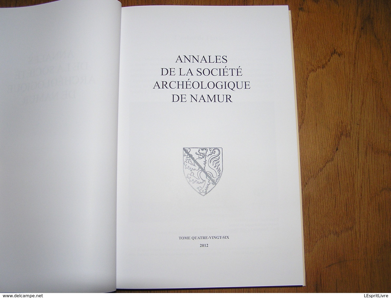 ANNALES DE LA SOCIETE ARCHEOLOGIQUE DE NAMUR Tome 86 2012 Régionalisme Archéologie Flavion Falmagne Matagne Meux Rhisnes - België