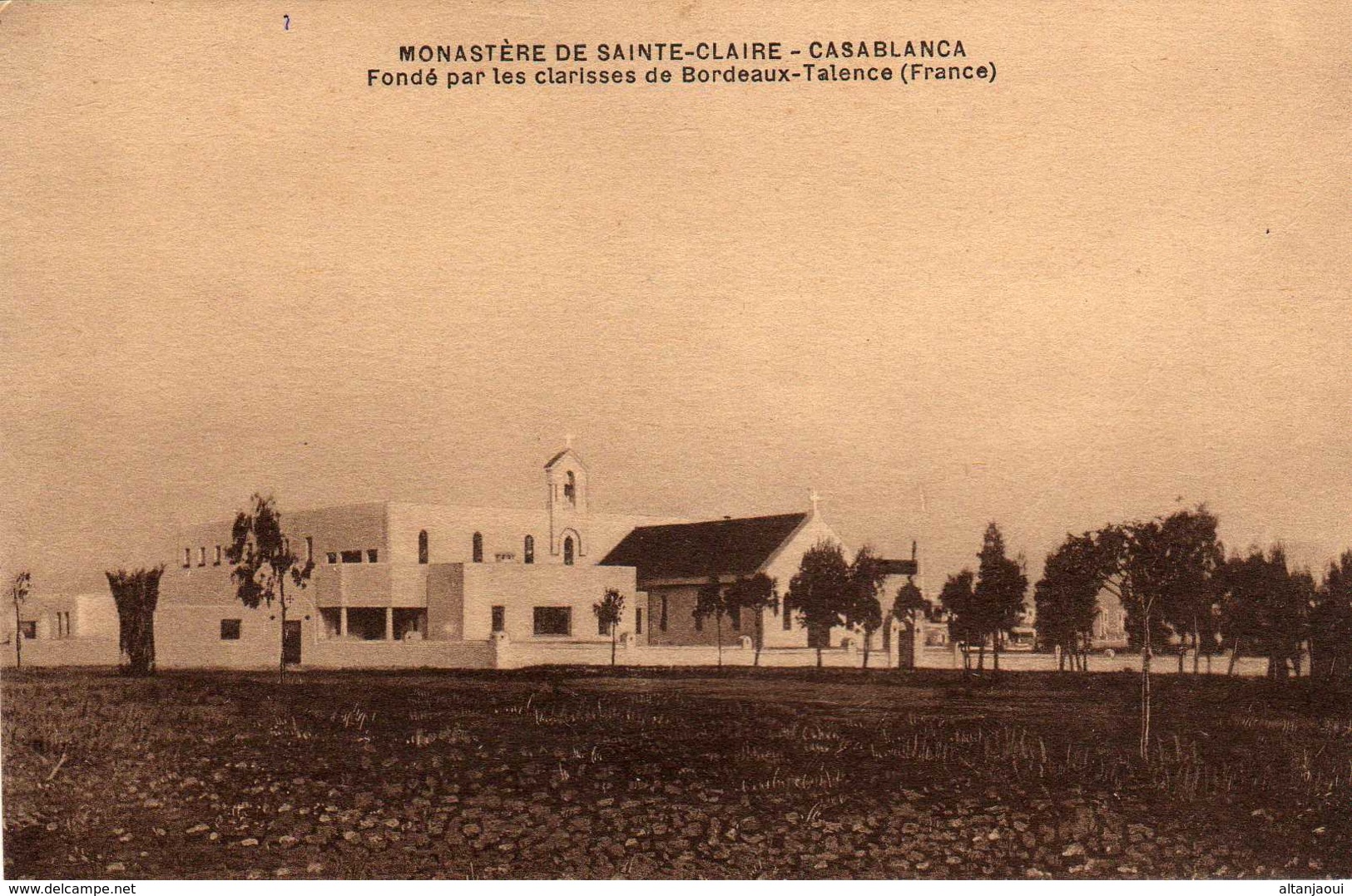 CASABLANCA - 622  1 - Monastère De Sainte-Claire. Fondé Par Les Clarisses De Bordeaux- Talence. - Casablanca